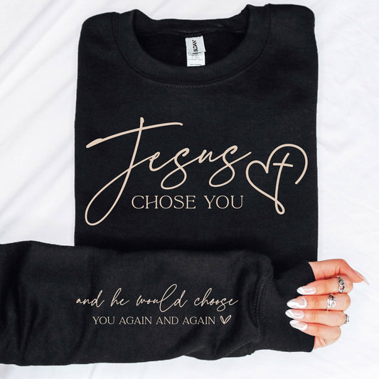 Jesus Chose You With Sleeve Accent  Sweatshirt.