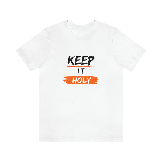 Keep It Holy Tee